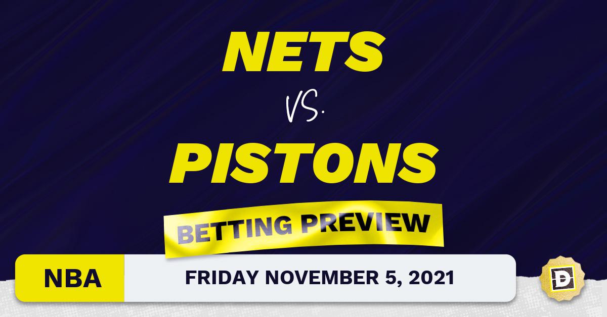Nets vs. Pistons Predictions and Odds Nov 5, 2021