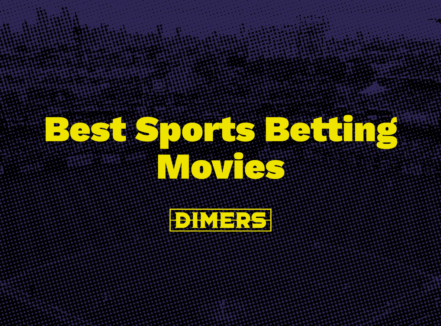 Best Sports Betting Movies Dimers