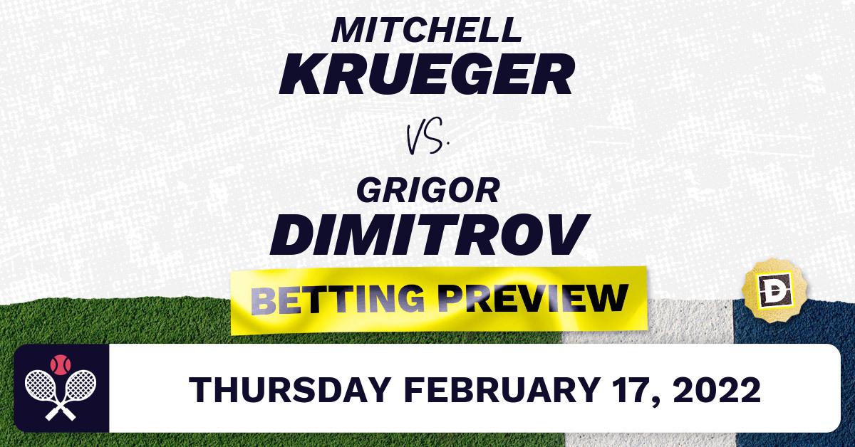 Mitchell Krueger vs. Grigor Dimitrov Predictions Feb 17, 2022