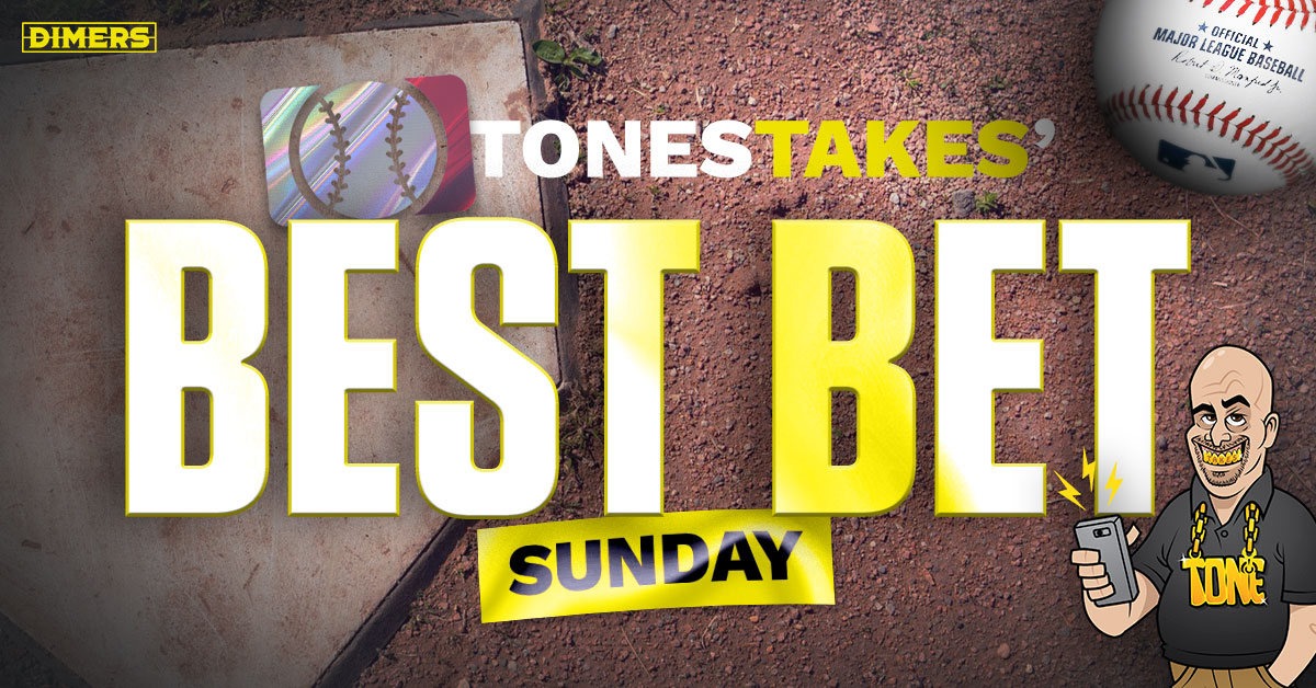 TonesTakes' MLB Sunday Best Bet May 1, 2022 Dimers