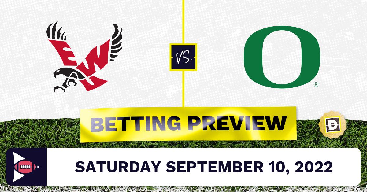 Eastern Washington vs. Oregon CFB Prediction and Odds Sep 10, 2022
