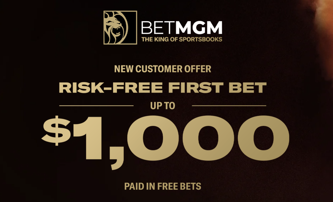 BetMGM risk free $1000 bet