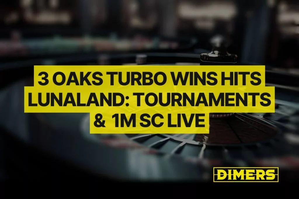 3 Oaks Turbo Wins Hits Lunaland Tournaments & 1M SC Live