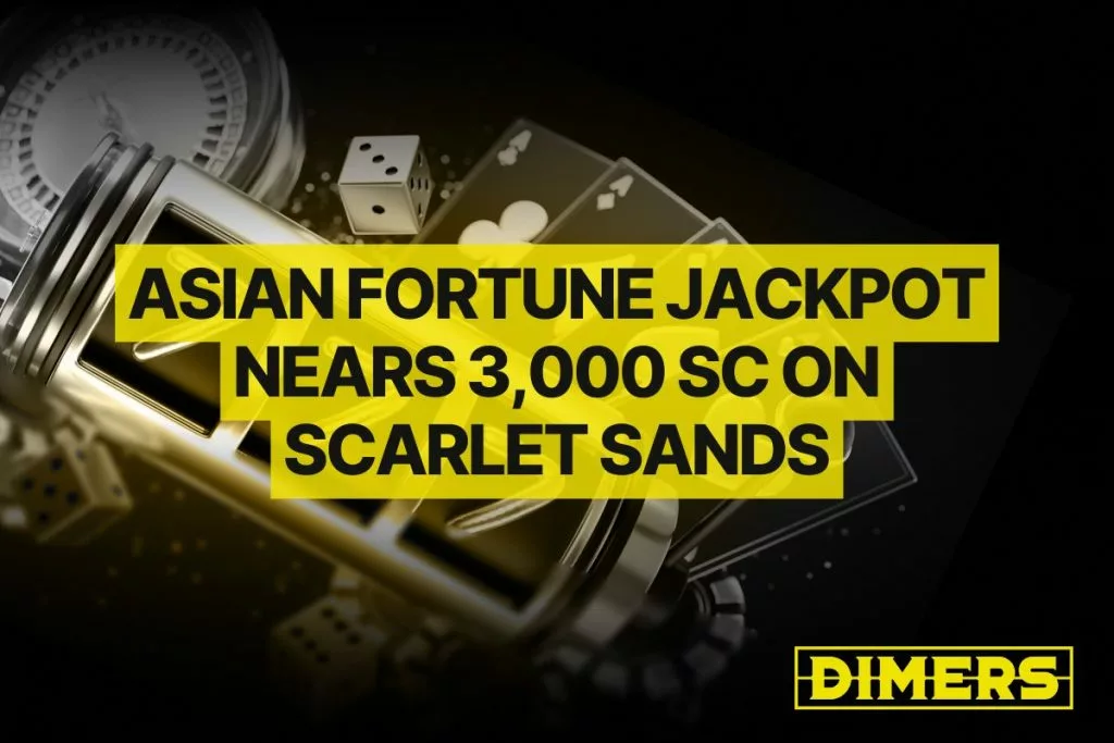Asian Fortune Jackpot Nears 3,000 SC on Scarlet Sands