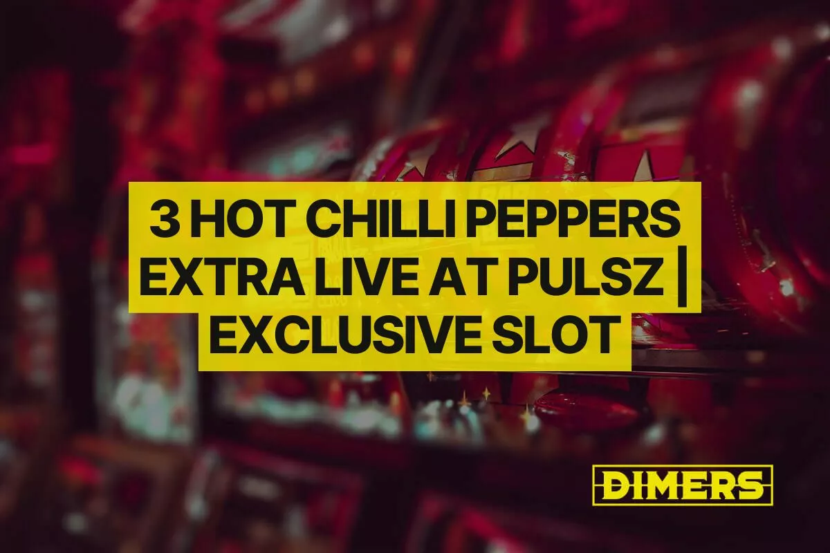 3 Hot Chilli Peppers Extra Live at Pulsz | Exclusive Slot Release