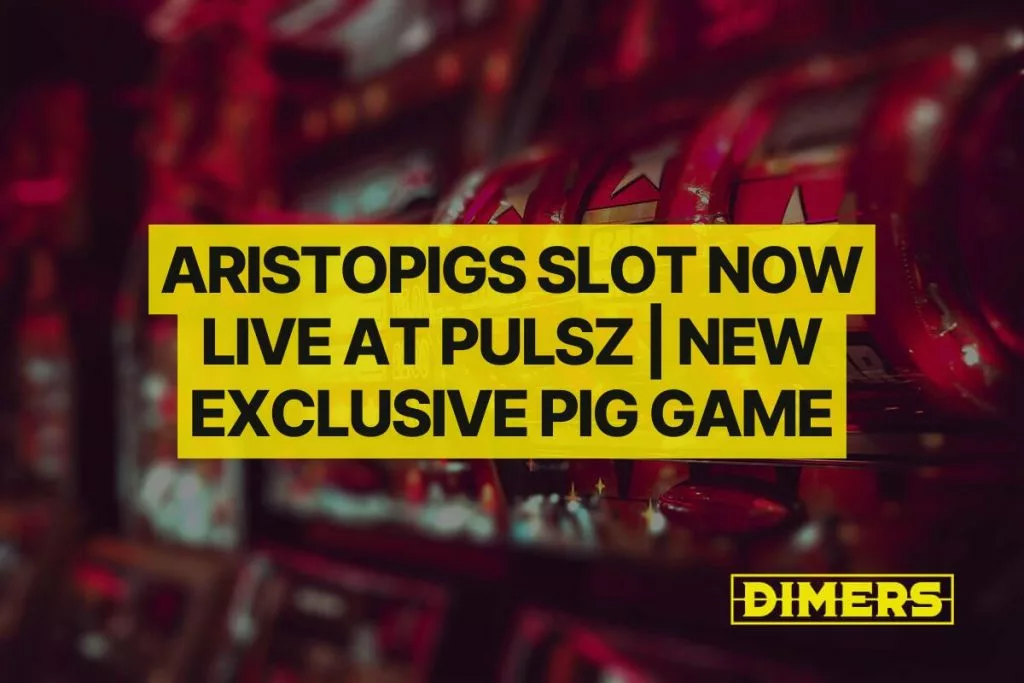 Aristopigs Slot Now Live at Pulsz | New Exclusive Pig Game