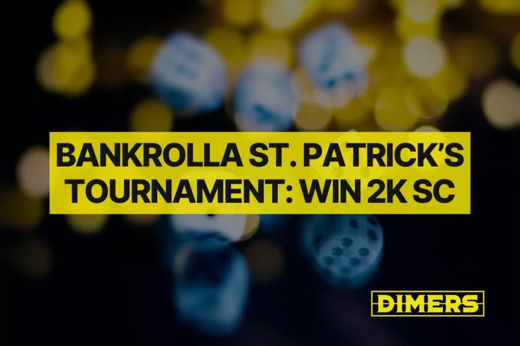 Bankrolla St. Patrick’s Tournament: Win 2k SC