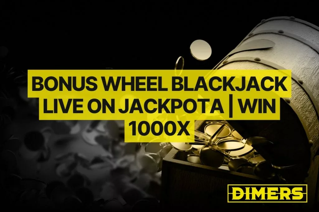 Bonus Wheel Blackjack Live on Jackpota | Win 1000x