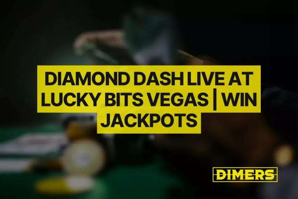 Diamond Dash Live at Lucky Bits Vegas | Win Jackpots