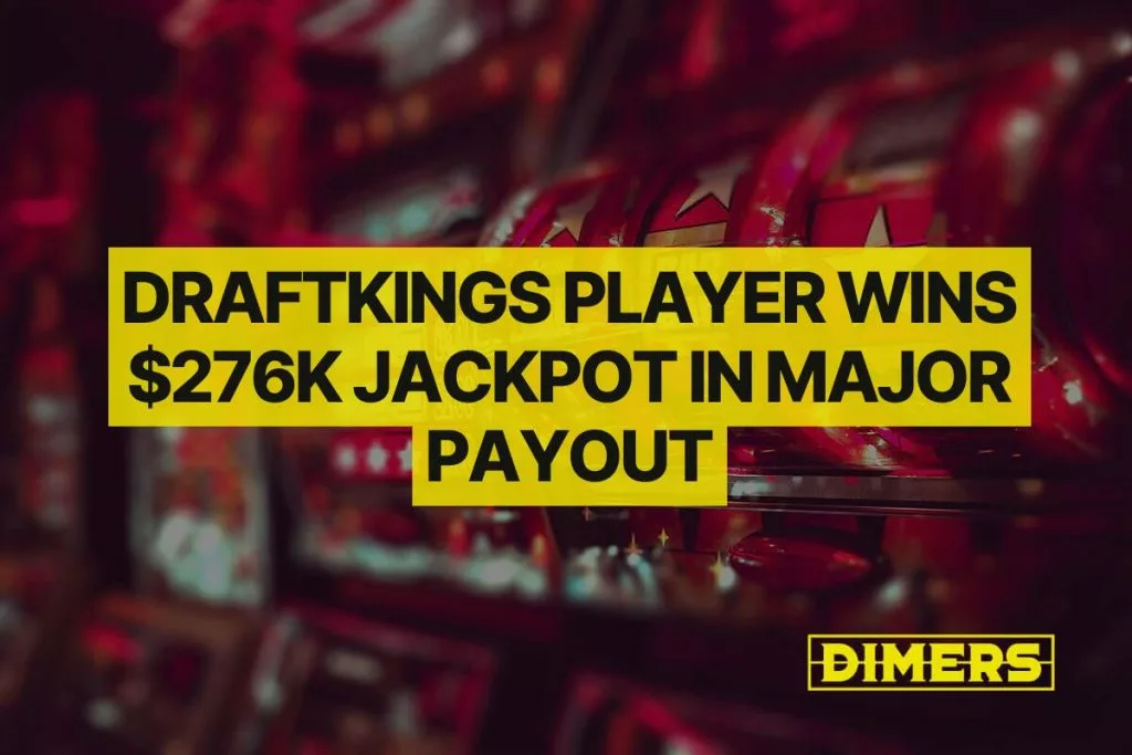 DraftKings Player Wins $276K Jackpot in Major Payout