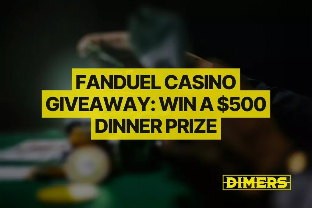 FanDuel Casino Giveaway Win a $500 Dinner Prize