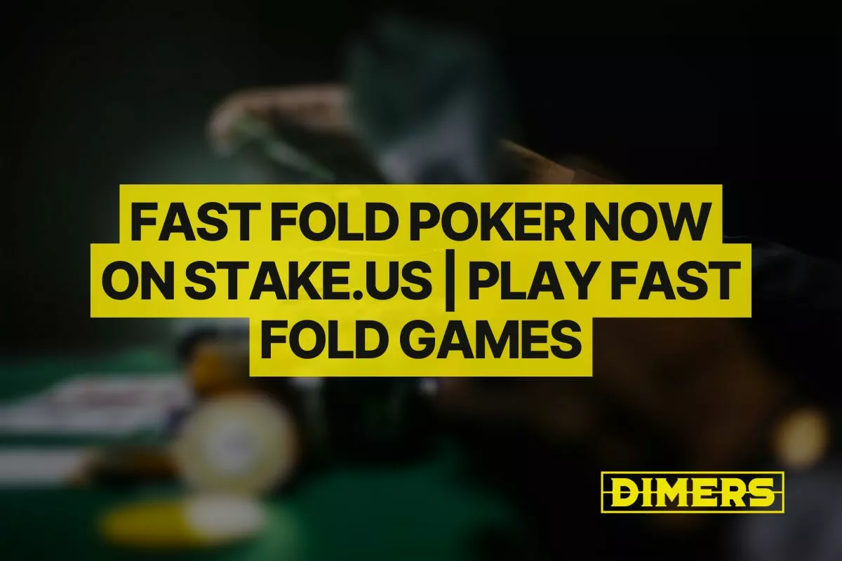 Next! Fast Fold Poker Now on Stake.us | Play Fast Fold Games