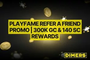 PlayFame Refer a Friend Promo | 300,000 GC & 140 SC Rewards