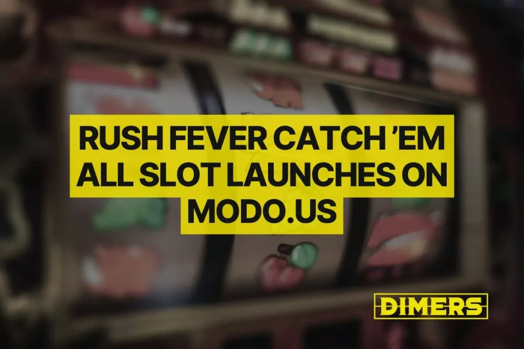 Rush Fever Catch ’Em All Slot Launches on Modo.us