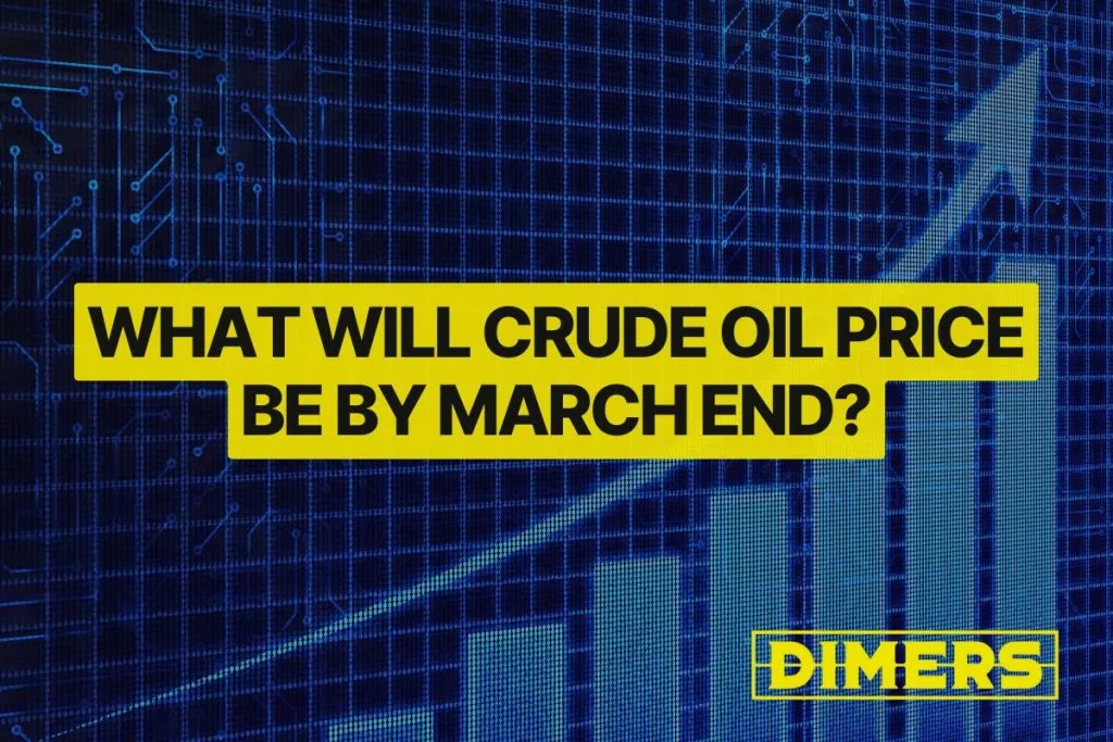 What Will Crude Oil Price Be by March End?
