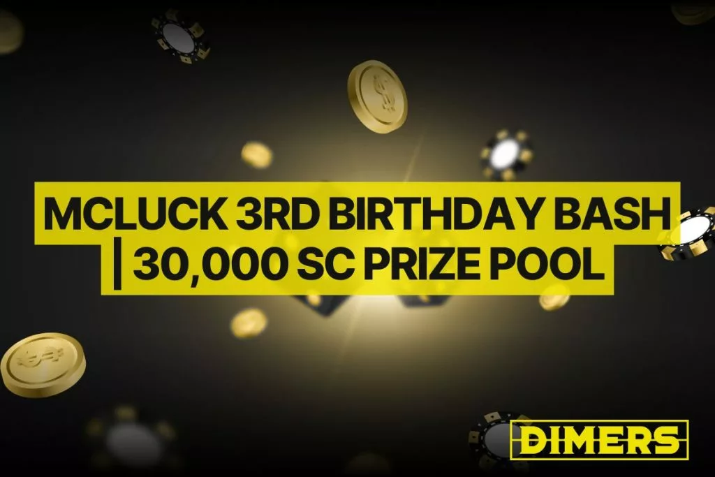 McLuck 3rd Birthday Bash | 30,000 SC Prize Pool