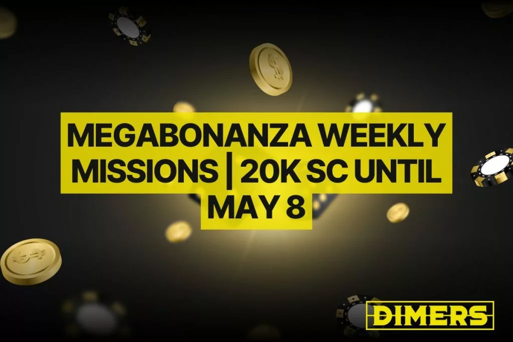 MegaBonanza Weekly Missions | 20k SC Until May 8