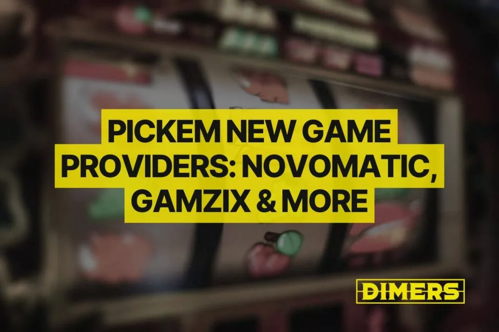Pickem New Game Providers: Novomatic, Gamzix & More