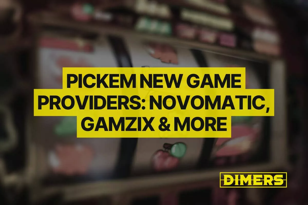 Pickem New Game Providers | Novomatic, Gamzix and More