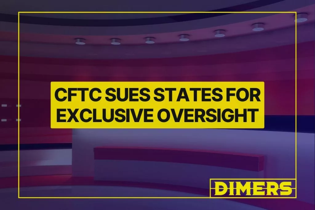 CFTC Sues States for Exclusive Oversight