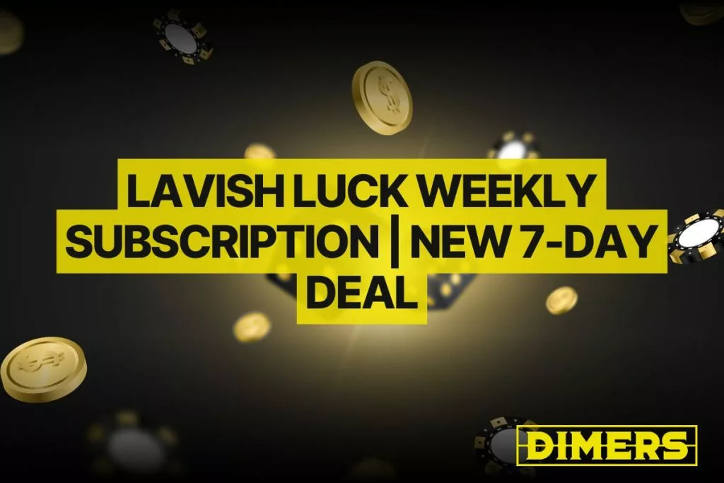 Lavish Luck Weekly Subscription New 7-Day Deal