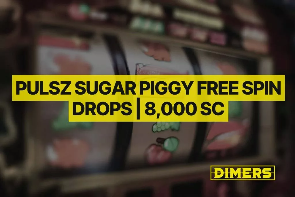 Pulsz Sugar Piggy Free Spin Drops 8,000 SC