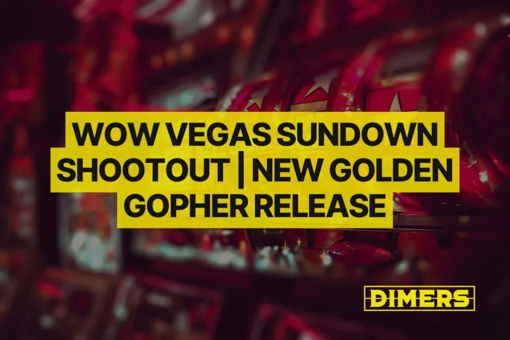 WOW Vegas Sundown Shootout New Golden Gopher Release
