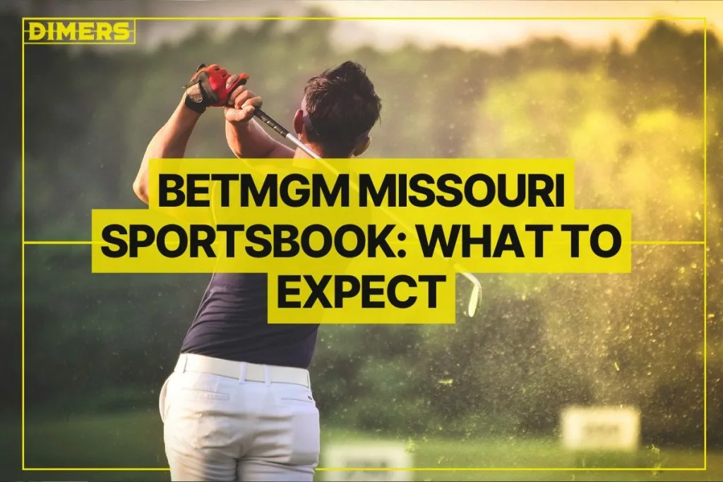 BetMGM Missouri Sportsbook: What to Expect