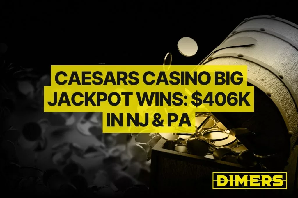 Caesars Casino Big Jackpot Wins $406K in NJ & PA