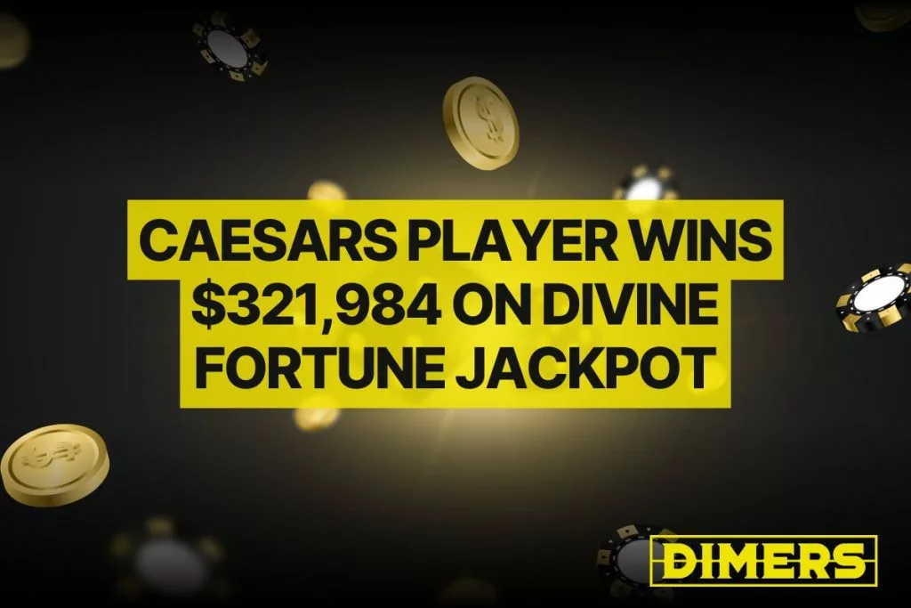 Caesars Player Wins $321,984 on Divine Fortune Jackpot