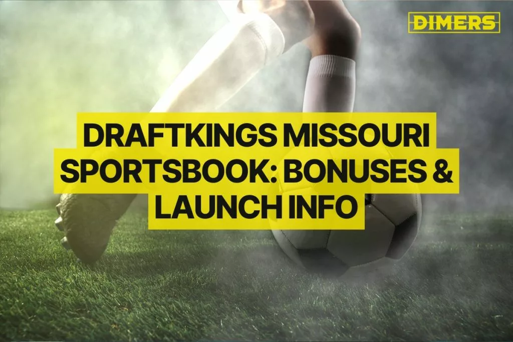 DraftKings Missouri Sportsbook Bonuses & Launch Info