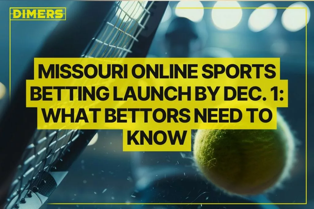 Missouri Online Sports Betting Launch by Dec. 1 What Bettors Need to Know