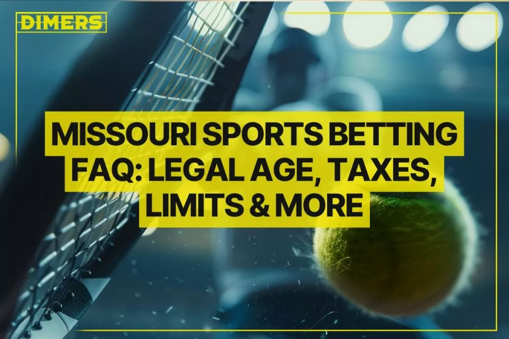 Missouri Sports Betting FAQ Legal Age, Taxes, Limits & More