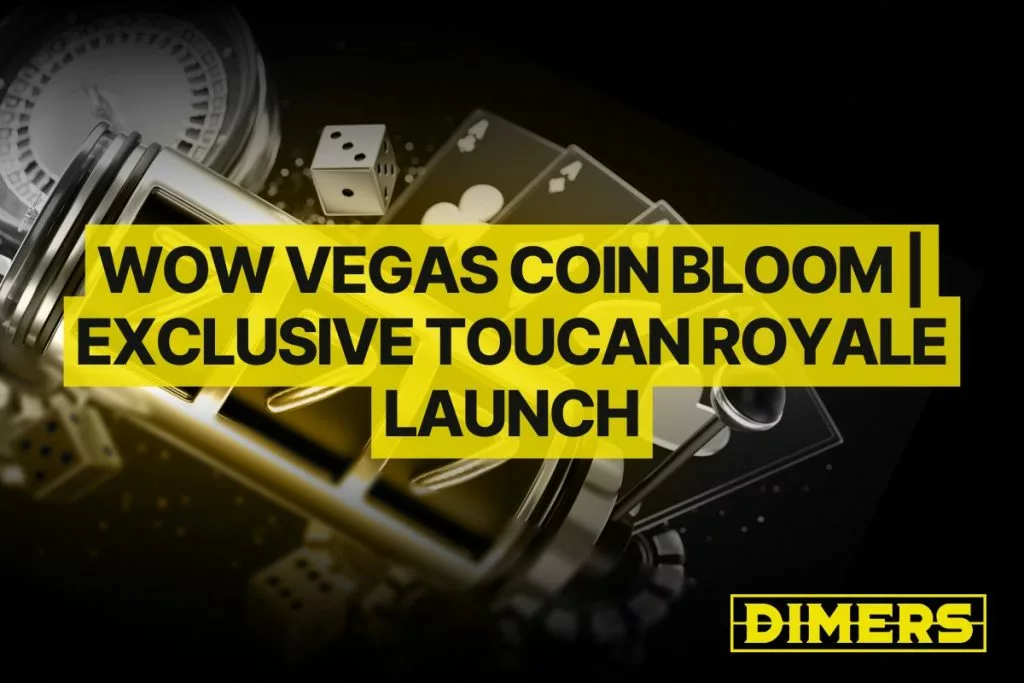 WOW Vegas Coin Bloom | Exclusive Toucan Royale Launch