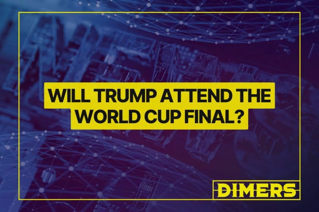 Will Trump Attend the World Cup Final?