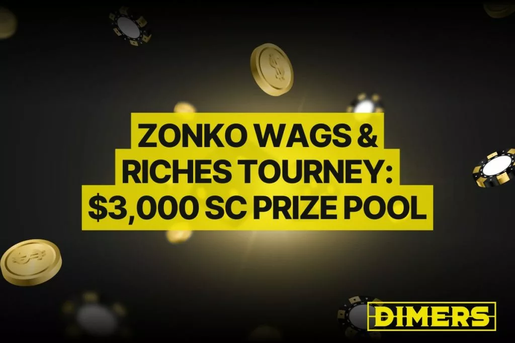 Zonko WAGs & Riches Tourney: $3,000 SC Prize Pool