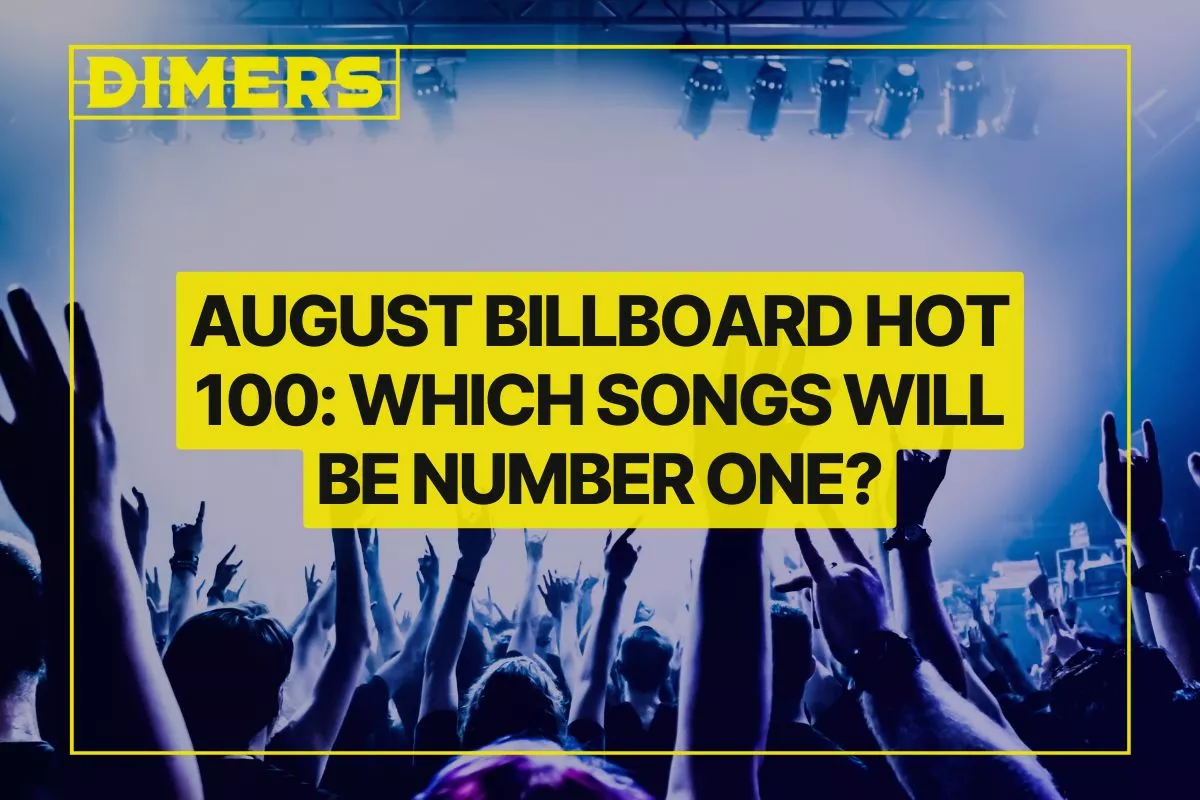 Which Songs Will Be Number One on the Billboard Hot 100 in August?