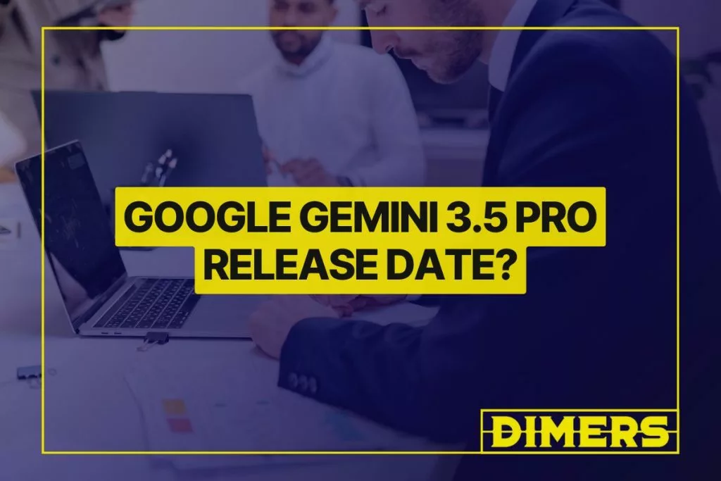 Google Gemini 3.5 Pro Release Date?