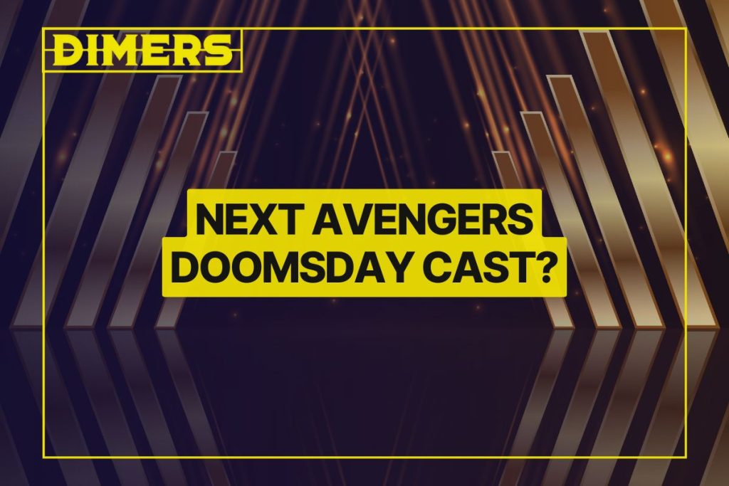 Next Avengers Doomsday Cast?