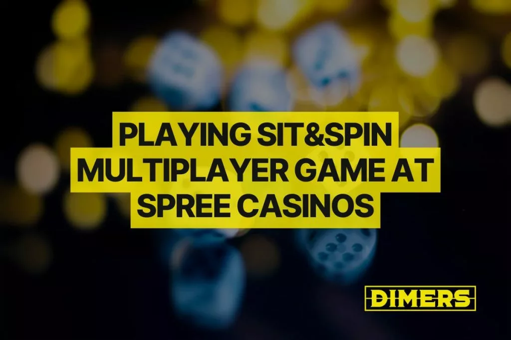 Playing Sit&Spin Multiplayer Game at Spree Casinos