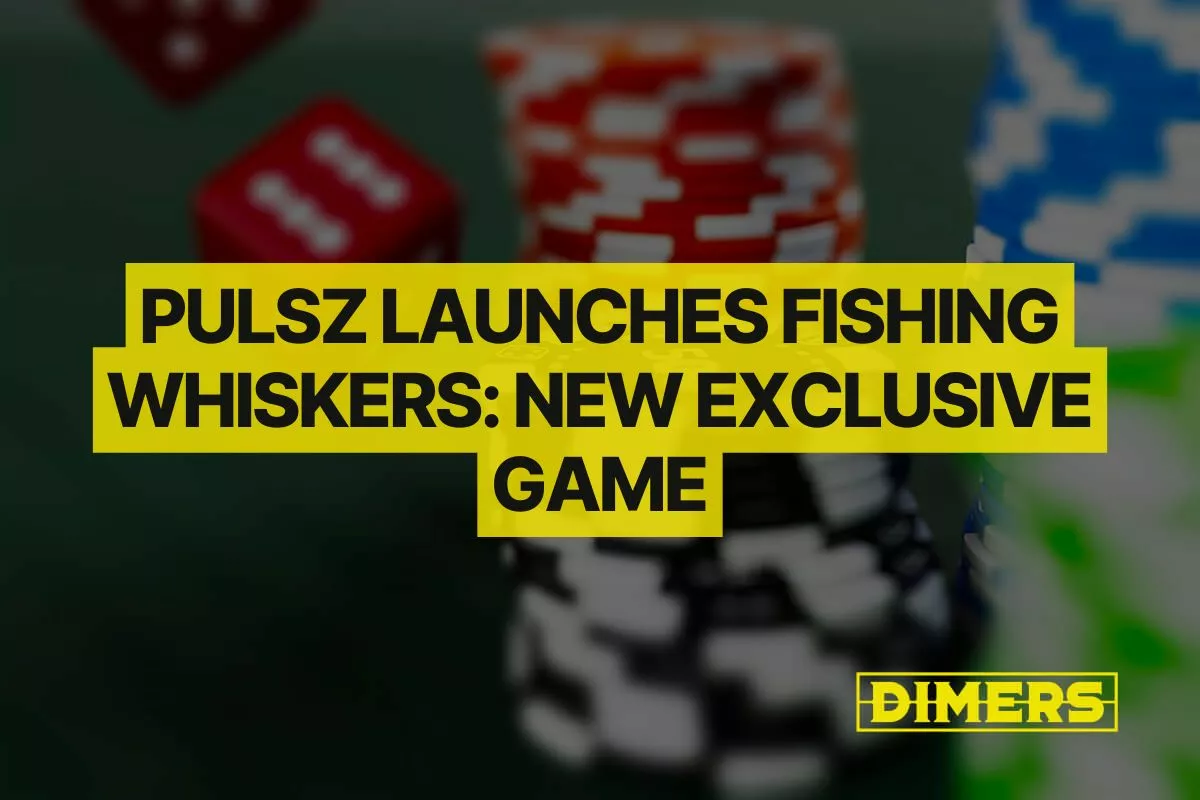 Pulsz Launches Fishing Whiskers as New Exclusive Game