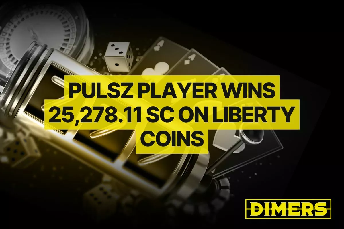 Pulsz Player Wins 25,278.11 SC on Liberty Coins