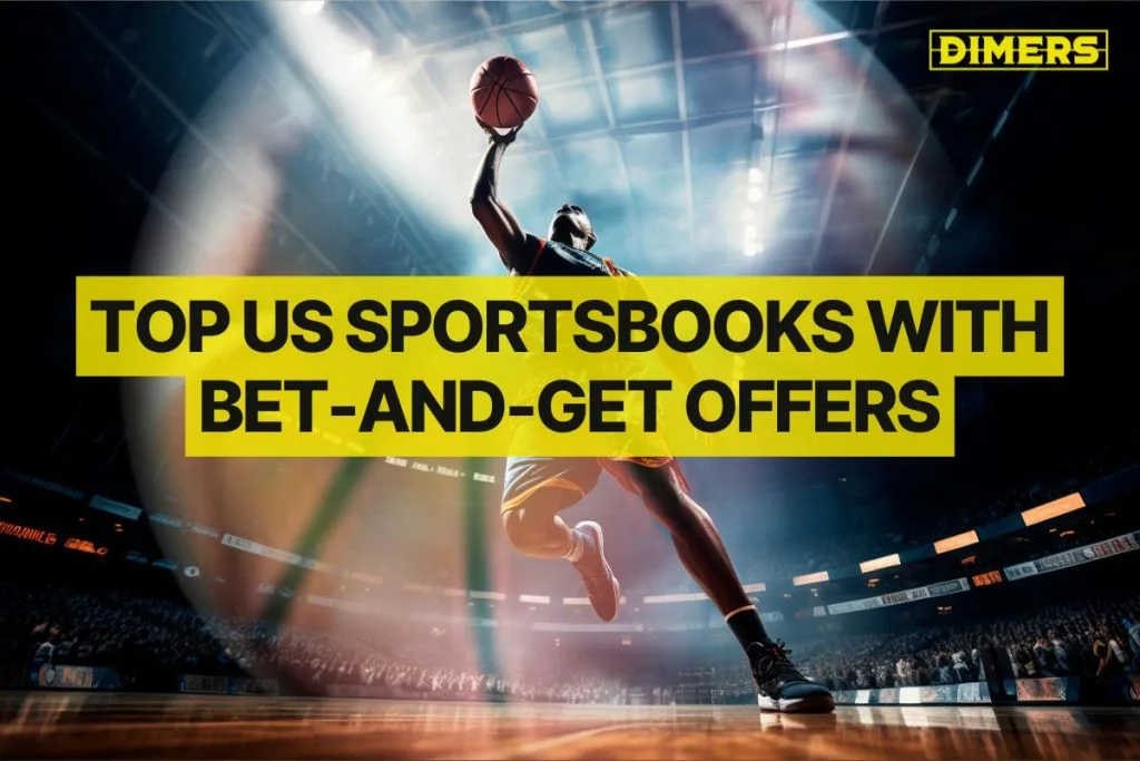 Top US Sportsbooks with Bet-and-Get Offers