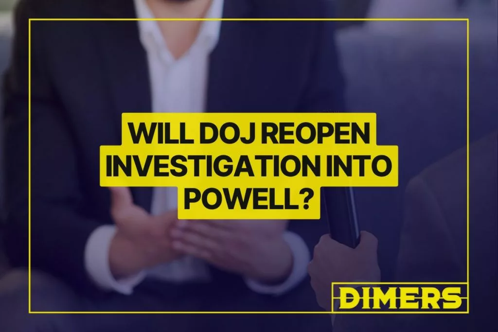 Will DOJ Reopen Investigation Into Powell
