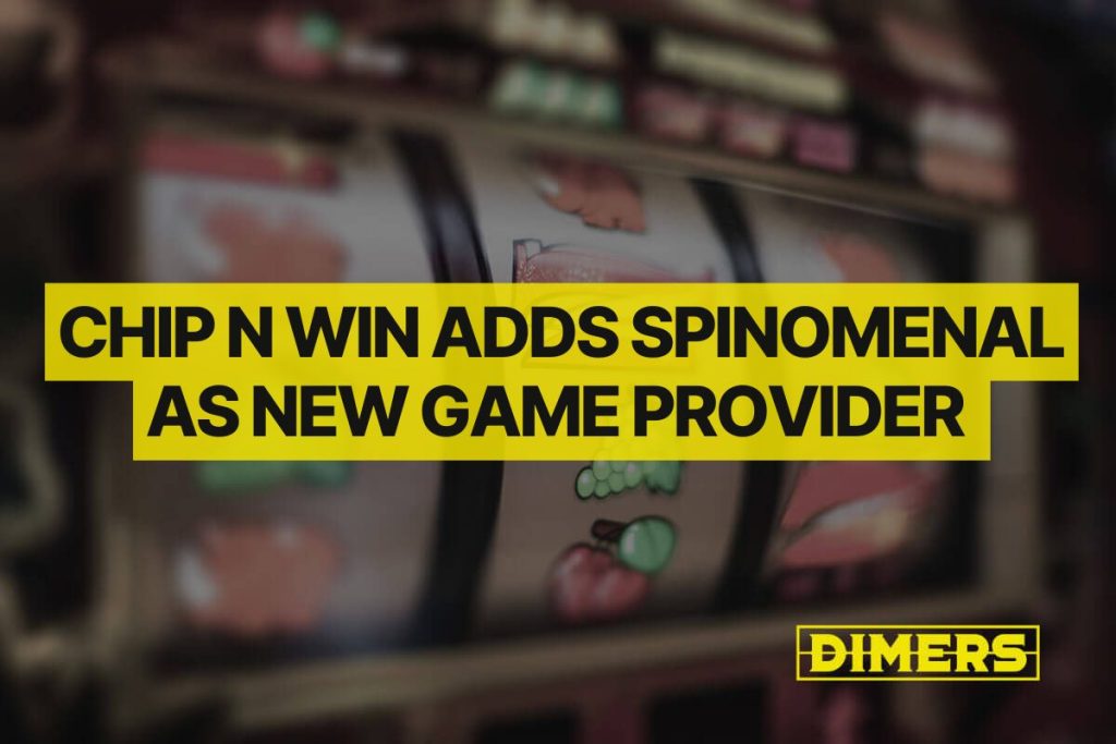 Chip N Win Adds Spinomenal as New Game Provider