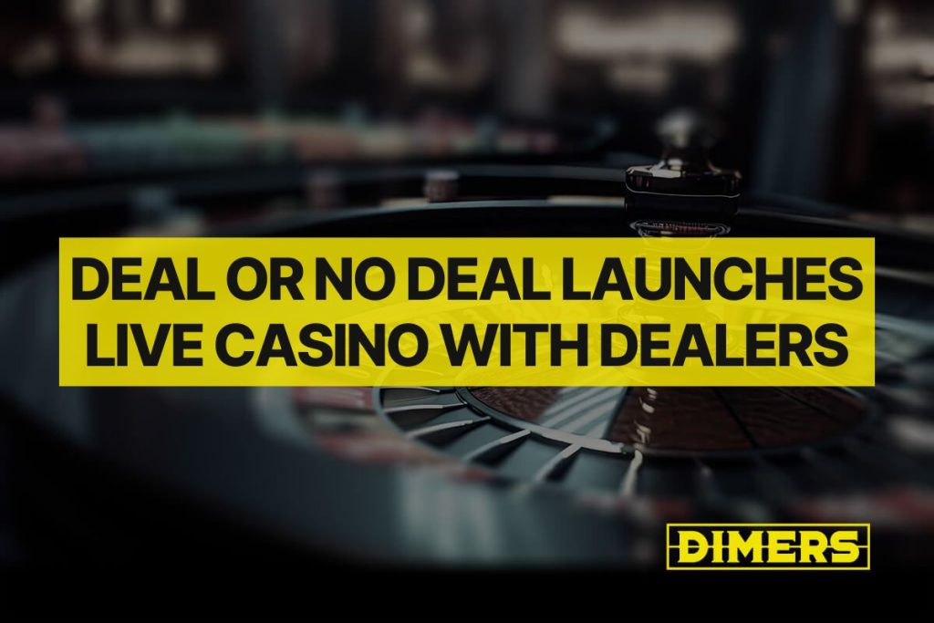 Deal or No Deal Launches Live Casino with Dealers