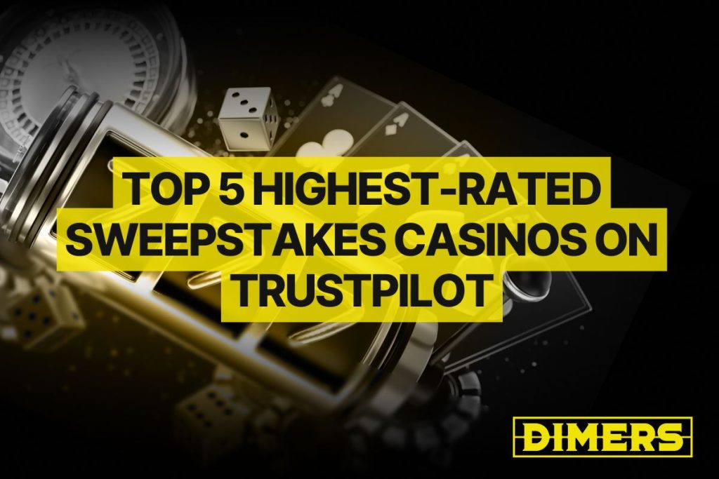 Top 5 Highest-Rated Sweepstakes Casinos on Trustpilot