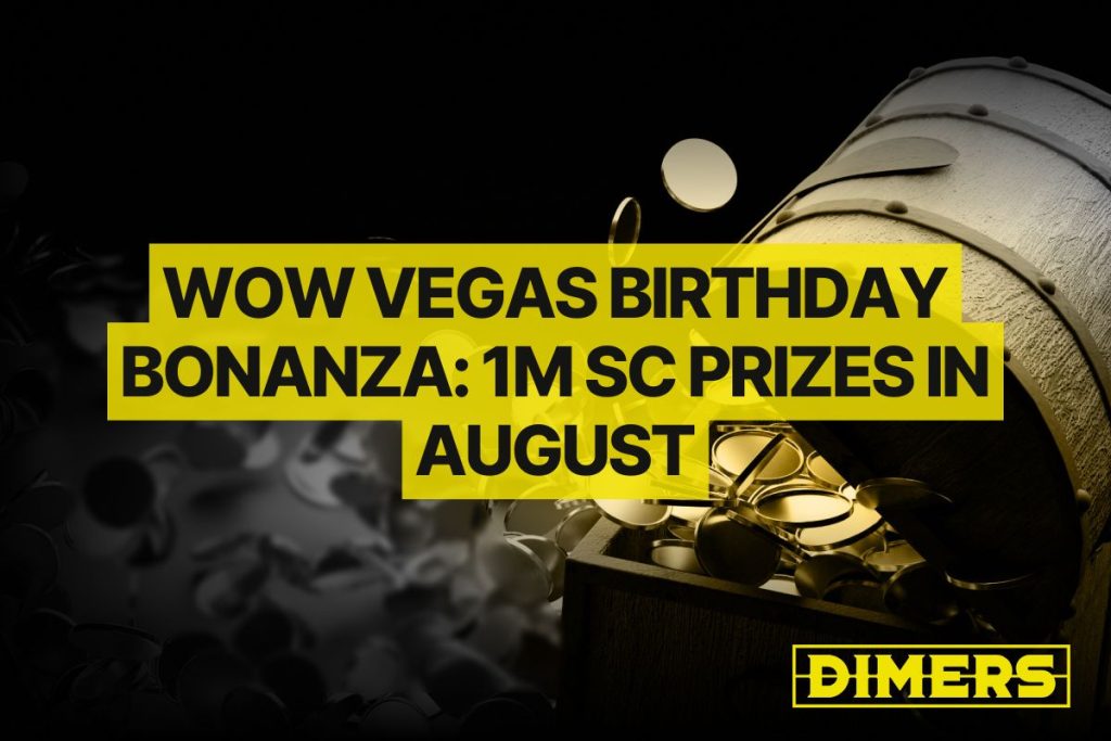 WOW Vegas Birthday Bonanza 1M SC Prizes in August