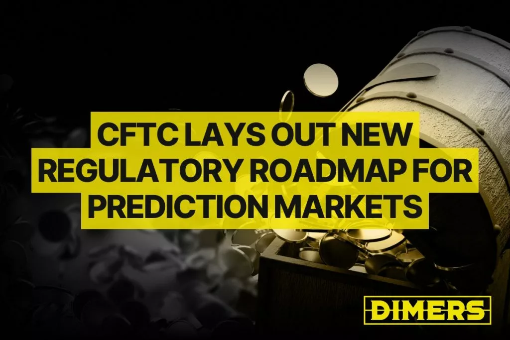 CFTC Lays Out New Regulatory Roadmap for Prediction Markets