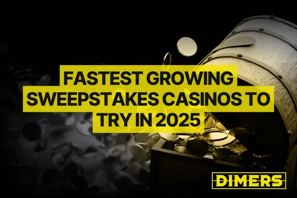 Fastest Growing Sweepstakes Casinos In 2025 To Try Out